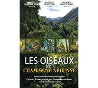 Les Oiseaux de Champagne Ardenne: Un Carnet D'observation Des Oiseaux Simple Et Convivial Pour Les Ornithologues Français Et Les Amoureux De La Nature. | Documentez Vos Propres Rencontres Quotidiennes