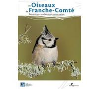 Collectif – Oiseaux de Franche-Comté : Répartition, tendances et conservation