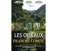 Les Oiseaux de Franche Comte: Un Carnet D'observation Des Oiseaux Simple Et Convivial Pour Les Ornithologues Français Et Les Amoureux De La Nature. | Documentez Vos Propres Rencontres Quotidiennes