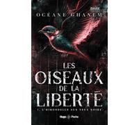 Les oiseaux de la liberté tome 1 - poche: L'Hirondelle aux yeux noirs