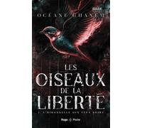 Les oiseaux de la liberté tome 1 - poche L'Hirondelle aux yeux noirs - Océane Ghanem - Hugo Poche - Poche - Roman