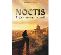 Les oiseaux de nuit - Anna-Victoria Val - Celeste - broché - Roman adolescent