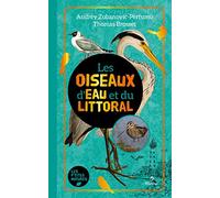 Les oiseaux d'eau et du littoral