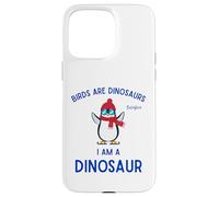 Les Oiseaux drôles sont des Dinos, Donc Les Pingouins sont des Dinosaures Coque pour iPhone 15 Pro Max