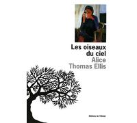 Les Oiseaux du ciel - Alice Thomas Ellis - De L'olivier Eds - broché - Livre