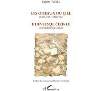 Kujtim Pacaku – Les oiseaux du ciel (chants d'hiver) – Édition bilingue français‑romani – Broché