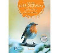 Les oiseaux du jardin et du balcon + CD + un CD de plus d'1 heure de chants d'oiseaux permettant de les identifier ! - Guilhem Lesaffre - Rustica - Livre CD - Guide CD