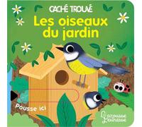 Les oiseaux du jardin - Sonia Baretti - Larousse - cartonné - Livre-jeu