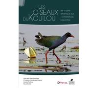 Les Oiseaux Du Kouilou - De La Côte Atlantique Aux Contreforts Du Mayombe (Congo)