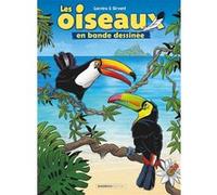 Les Oiseaux en BD - tome 03 Alain Sirvent (Dessinateur), Jean-Luc Garréra (Auteur)