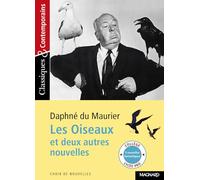 Les Oiseaux et deux autres nouvelles - Classiques et Contemporains