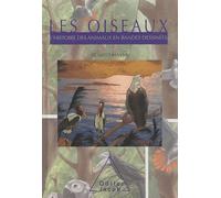 Les Oiseaux - L'histoire Des Animaux En Bandes Dessinées