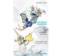 Les oiseaux migrateurs Témoignages de migrants - Clémentine V. Baron - L'harmattan - broché - Essai