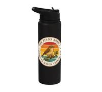 Les oiseaux ne vont pas se regarder eux-mêmes Observation amusante des oiseaux Stainless Steel Insulated Water Bottle