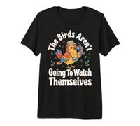 Les Oiseaux ne Vont Pas se Regarder eux-mêmes T-Shirt Haut de Gamme