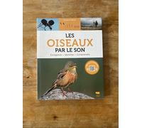 Les Oiseaux par le son: Enregistrer, Identifier, Comprendre