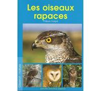 Les oiseaux rapaces - Philippe Garguil - Gisserot Editions - broché - Guide