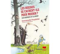 Les Oiseaux se cachent-ils pour mourir?