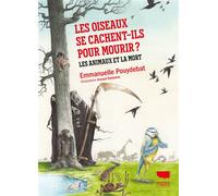 Les Oiseaux se cachent-ils pour mourir?