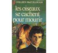 Les oiseaux se cachent pour mourir Tome 1