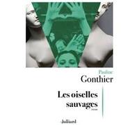 Les oiselles sauvages Pauline Gonthier (Auteur)