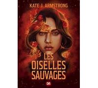 Les Oiselles Sauvages - Tome 02 Les Oiselles nuit (broché)