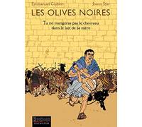 Les Olives noires - Tome 3 - Tu ne mangeras pas le chevreau dans le lait de sa mère - Emmanuel Guibert - Dupuis - cartonné - Bande dessinée