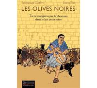 Les Olives noires, tome 3 : Tu ne mangeras pas le chevreau dans le lait de sa mère