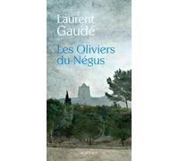 Laurent Gaudé – Les Oliviers du Négus – Nouvelles – Broché – Actes Sud