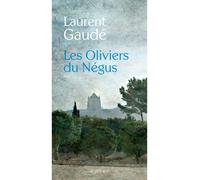 Laurent Gaudé – Les Oliviers du Négus – Nouvelles – Broché – Actes Sud