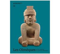 Les Olmèques Et Les Cultures Du Golfe Du Mexique