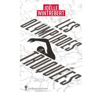 Les olympiades truquées - Joëlle Wintrebert - Au diable vauvert - Poche - Roman