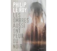 Les Ombres Aussi Ont Peur Du Noir