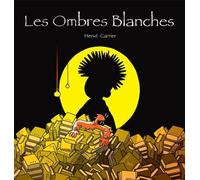 Les ombres blanches Tribulations d'Arthur Grisham T. 1 - Hervé Carrier - Tanibis - broché - Bande dessinée