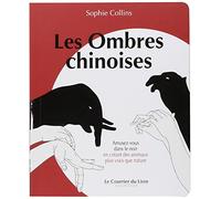 Les Ombres chinoises ELODIE CHERDONNEL (Traduction), Sophie Collins (Auteur)