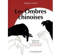 Les Ombres chinoises - Sophie Collins - Courrier Du Livre - broché - Document jeunesse