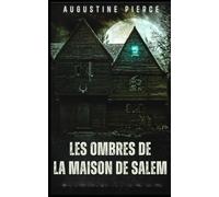 Les Ombres de la Maison de Salem: Royaume Ténébreux Tome 5