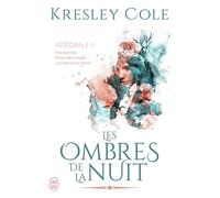 Les ombres de la nuit Intégrale II - Kresley Cole - J'ai Lu - broché - Roman