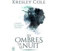 Les ombres de la nuit Kresley Cole (Auteur), Charline McGregor (Traduction)