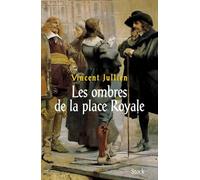 Les ombres de la Place Royale