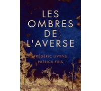 Les Ombres de l'Averse - Patrick Eris - Le Héron d'Argent - relié - Roman