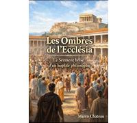 Les ombres de l'Ecclésia: Le serment brisé d'un hoplite phylosophe