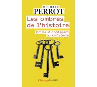 Les ombres de l'histoire Crimes et chatiments au 19eme siecle - Michelle Perrot - Flammarion - Poche - Essai