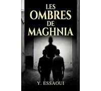 Les Ombres de Maghnia: La terre garde mal les secrets