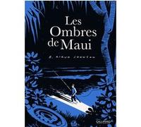 Les Ombres de Maui R. Kikuo Johnson (Auteur), Fanny Soubiran (Traduction)