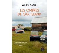 Les Ombres de Oak Island - Wiley Cash - Seuil - broché - Roman