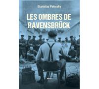 Les Ombres de Ravensbrück - Stanislas Pétrosky - Afitt - broché - Roman
