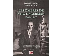 Les ombres de Stig Dagerman: Paris 1947