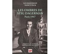 Les ombres de Stig Dagerman - Paris 1947 - Stig Dagerman - Maurice Nadeau-Lettres Nouvelles - broché - Biographie