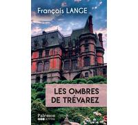 Les ombres de Trévarez - François Lange - Du Palemon Eds - Poche - Roman
